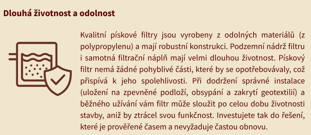 Výhoda dlouhé životnosti.